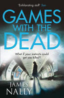 GAMES WITH THE DEAD: A PC DONAL LYNCH THRILLER