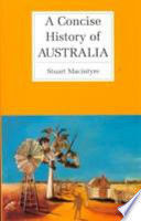 A CONCISE HISTORY OF AUSTRALIA