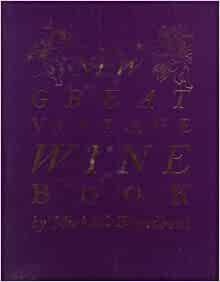 THE NEW GREAT VINTAGE WINE BOOK