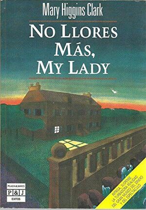 NO LLORES MÁS, MY LADY