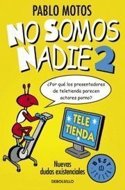 NO SOMOS NADIE -2