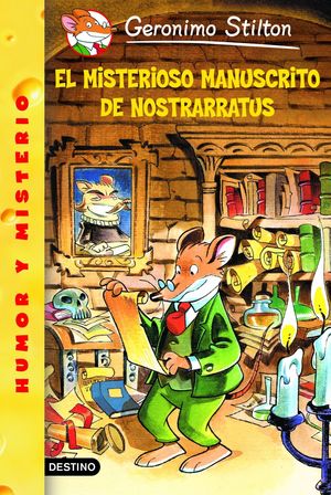 EL MISTERIOSO MANUSCRITO DE NOSTRARRATUS . GERONIMO STILTON 3