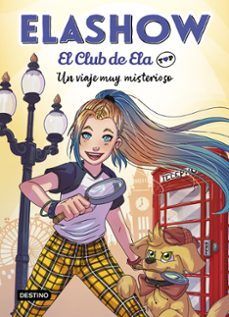 ELASHOW : EL CLUB DE ELA TOP 2 : UN VIAJE MUY MISTERIOSO