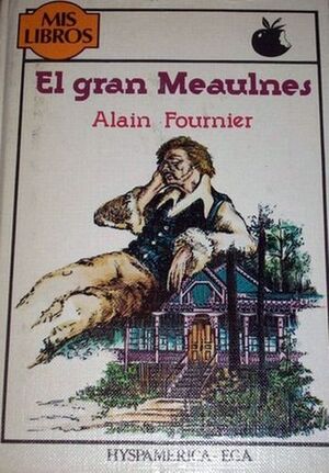 EL GRAN MEAULNES/ THE GREAT MEAULNES