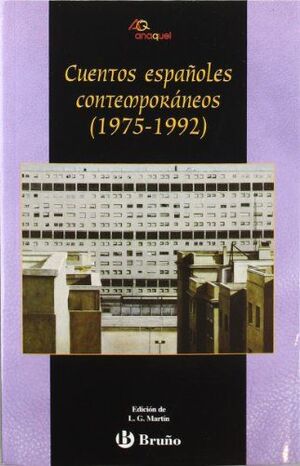 CUENTOS ESPAÑOLES CONTEMPORÁNEOS, 1975-1992