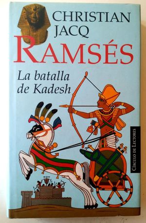 RAMSÉS, LA BATALLA DE KADESH