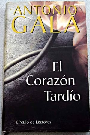 EL CORAZÓN TARDÍO