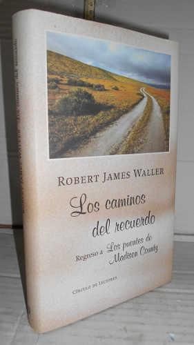 LOS CAMINOS DEL RECUERDO