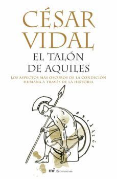 EL TALON DE AQUILES/ THE ACHILLES HEEL