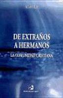 DE EXTRAÑOS A HERMANOS