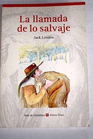 LA LLAMADA DE LO SALVAJE / THE CALL OF THE WILD