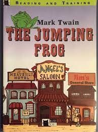 THE CELEBRATED JUMPING FROG OF CALAVERAS COUNTY