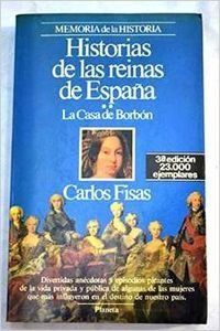 HISTORIAS DE LAS REINAS DE ESPAÑA