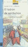 EL LADRÓN DE SALCHICHÓN