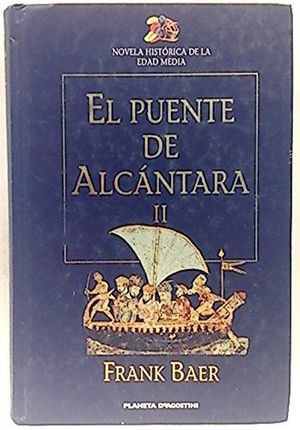 EL PUENTE ALCÁNTARA VOLUMEN II