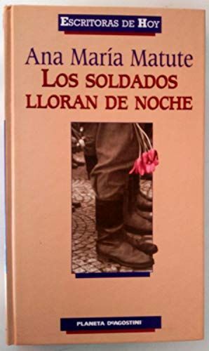LOS SOLDADOS LLORAN DE NOCHE
