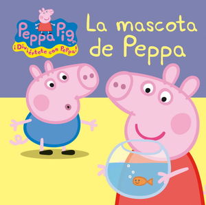 LA MASCOTA DE PEPPA (PEPPA PIG. TODO CARTÓN)