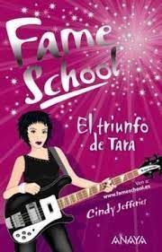 EL TRIUNFO DE TARA (FAME SCHOOL)
