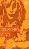 COURTNEY Y YO