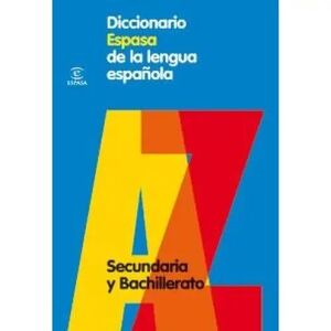 DICCIONARIO ESPASA DE LA LENGUA ESPAÑOLA : SECUNDARIA Y BACHILLERATO