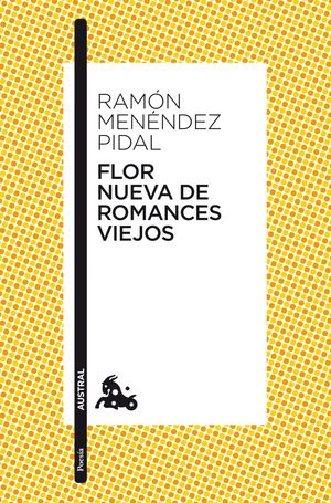 FLOR NUEVA DE ROMANCES VIEJOS