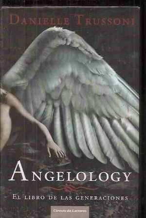 ANGELOLOGY : EL LIBRO DE LAS GENERACIONES