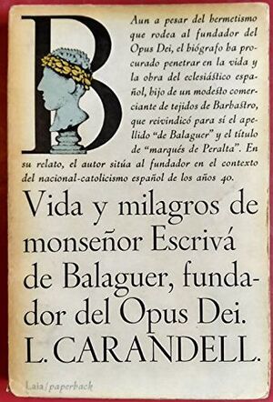 VIDA Y MILAGROS DE MONSEÑOR ESCRIVÁ DE BALAGUER, FUN. DEL OPUS DEI