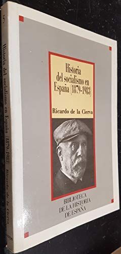 HISTORIA DEL SOCIALISMO EN ESPAÑA, (1879-1983)