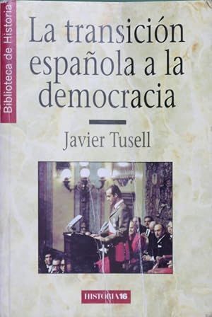 LA TRANSICIÓN ESPAÑOLA A LA DEMOCRACIA