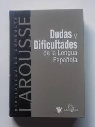 DUDAS Y DIFICULTADES DE LA LENGUA ESPAÑOLA