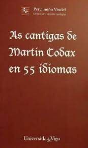 AS CANTIGAS DE MARTÍN CODAX EN 55 IDIOMAS