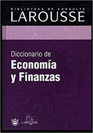 DICCIONARIO DE ECONOMÍA Y FINANZAS