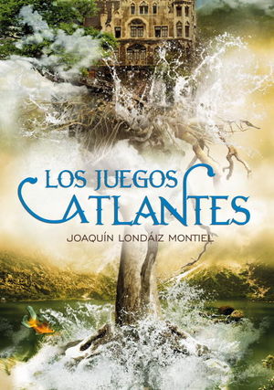 LOS JUEGOS ATLANTES (CRÓNICAS DE LA ATLÁNTIDA 2)