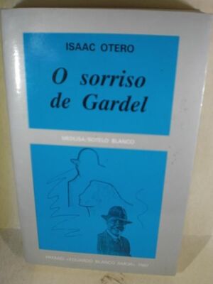 O SORRISO DE GARDEL
