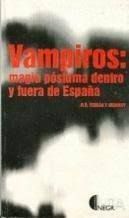 VAMPIROS: MAGIA POSTUMA DENTRO Y FUERA DE ESPAÑA
