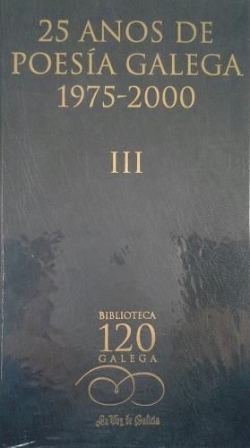 25 AÑOS DE POESIA GALEGA, 1975-2000