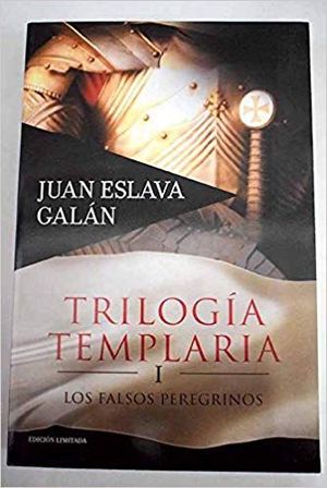 TRILOGIA TEMPLARIA I, LOS FALSOS PEREGRINOS