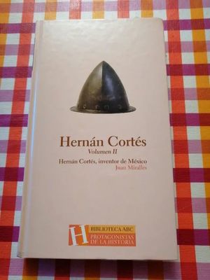 HERNÁN CORTÉS VOL.II