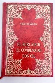 EL BURLADOR; EL CONDENADO; DON GIL