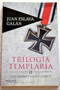 TRILOGÍA TEMPLARIA II. LAS TOMPETAS DE JERICÓ