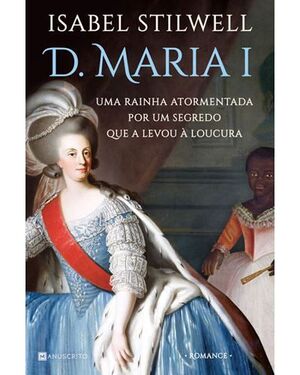 D. MARIA I (EN PORTUGUES)